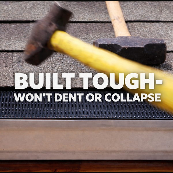 Built Tough — Won't Dent